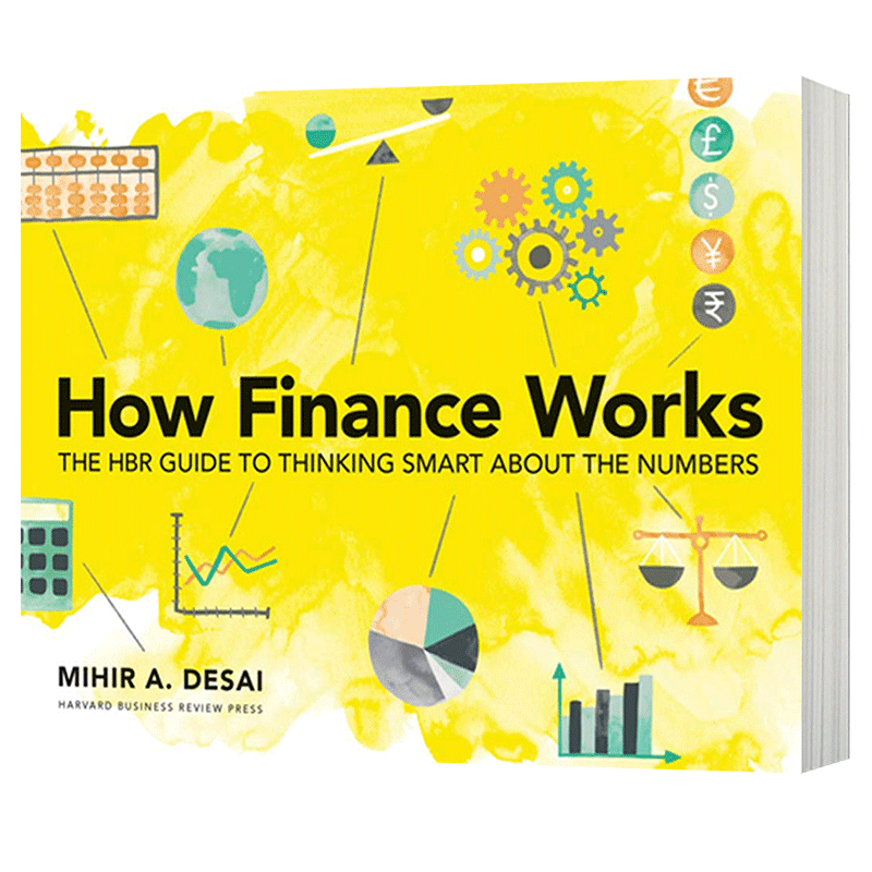 金融是如何运作的 英文原版 How Finance Works 哈佛商业评论指南如何聪明地思考数字 Mihir Desai 英文版进口原版英语书籍