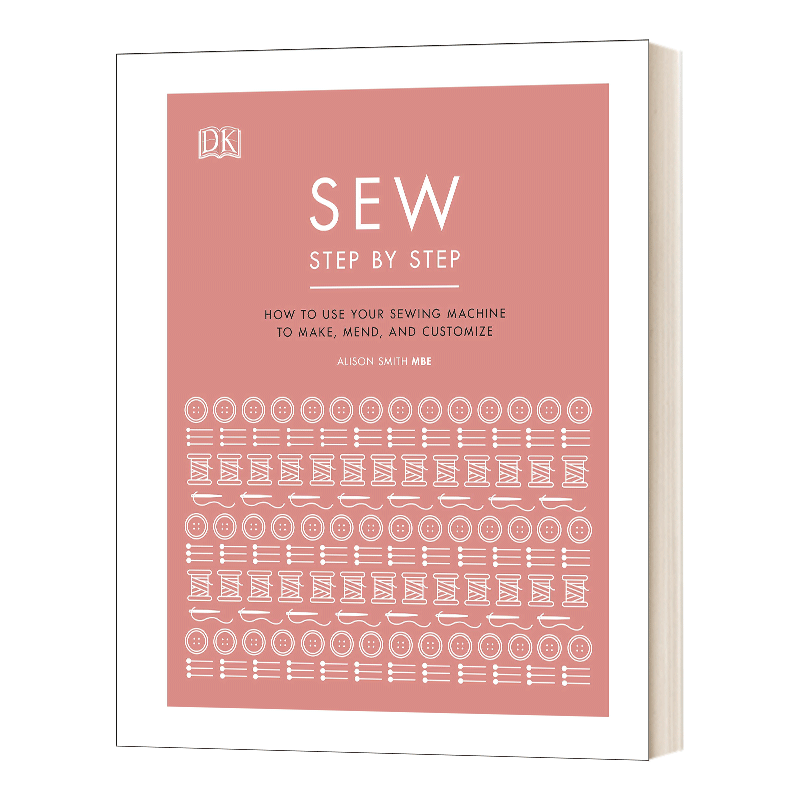 机器缝纫技术指南英文原版 Sew Step by基本缝纫设备与材料照片说明精装英文版进口英语原版书籍-图0