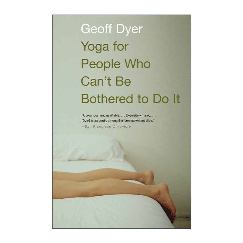 英文原版 Yoga for People Who Can't Be Bothered to Do It懒人瑜伽传记游记 Geoff Dyer英文版进口英语原版书籍-图0