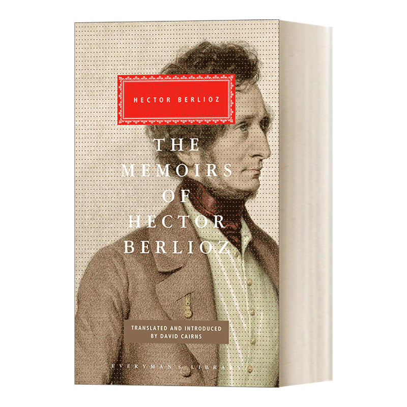 英文原版 The Memoirs of Hector Berlioz 柏辽兹回忆录 十九世纪法国音乐家 人人图书馆精装收藏版 英文版 进口英语原版书籍