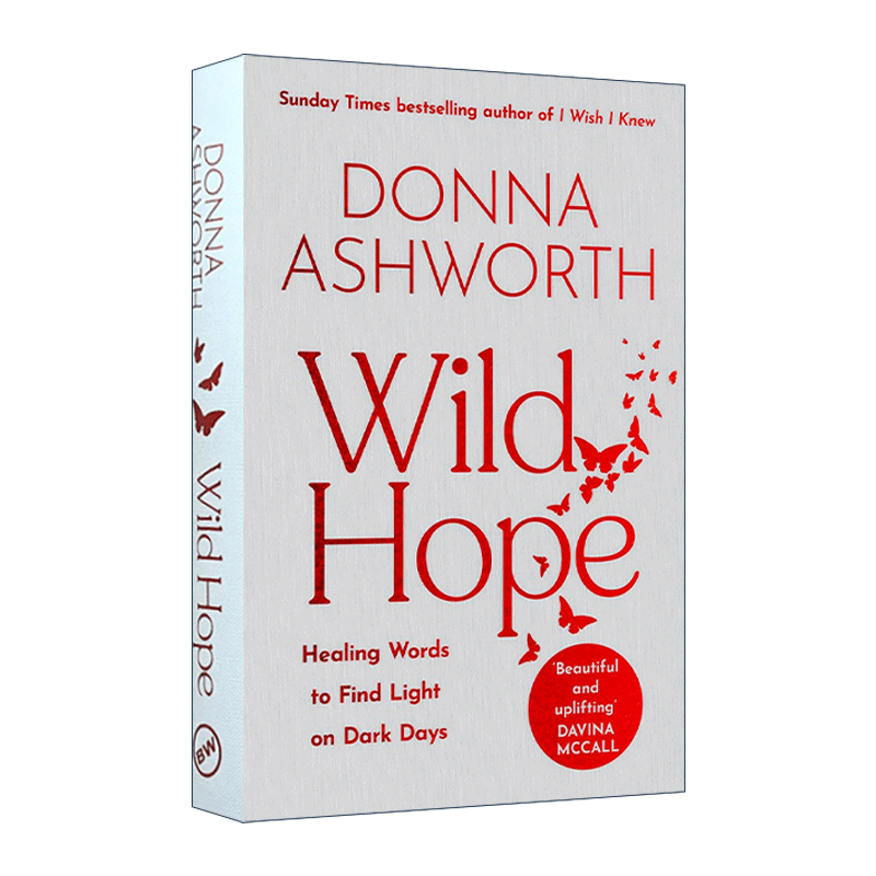 英文原版 Wild Hope 狂野的希望 在黑暗的日子里寻找光明的治愈话语 精装 Donna Ashworth 英文版 进口英语原版书籍