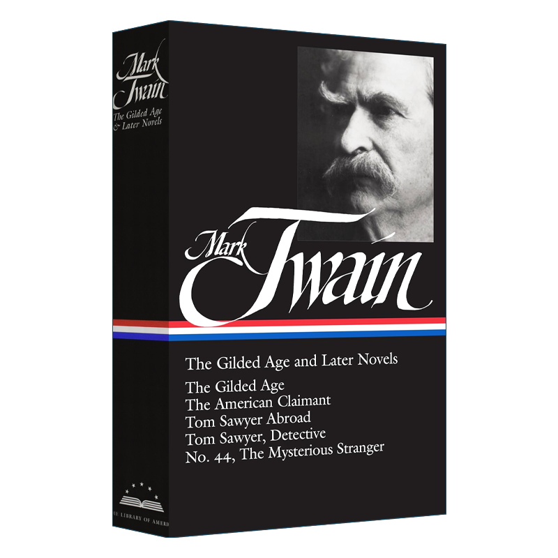 英文原版 Mark Twain The Gilded Age and Later Novels 马克吐温 镀金时代和后来的小说 精装美国文库 英文版 进口英语原版书籍 - 图3