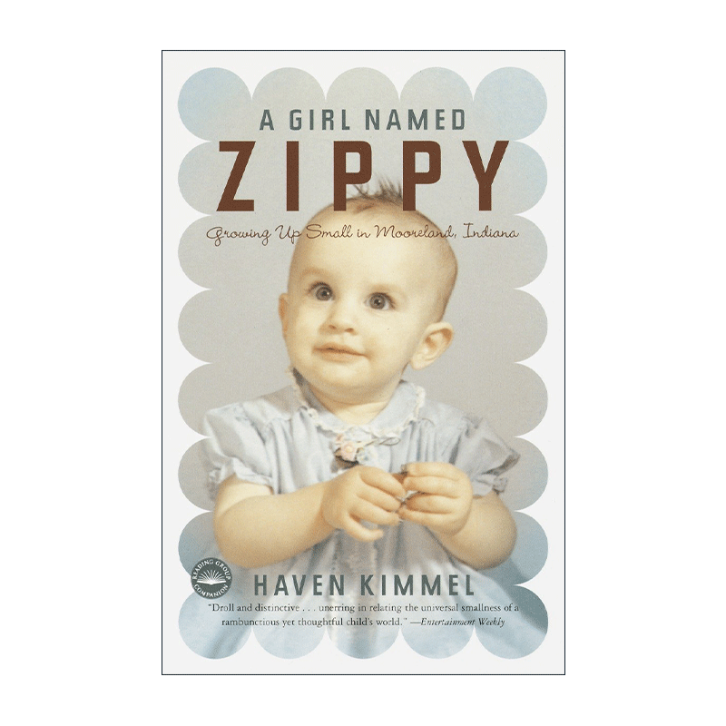 英文原版 A Girl Named Zippy 一个叫Zippy的女孩 从小在印第安纳穆尔兰长大 传记 Haven Kimmel 英文版 进口英语原版书籍