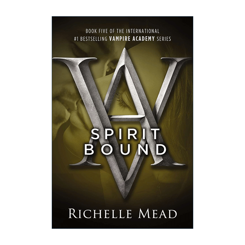 英文原版 Spirit Bound Vampire Academy 05吸血鬼学院5绝命感应力 Richelle Mead英文版进口英语原版书籍-图0