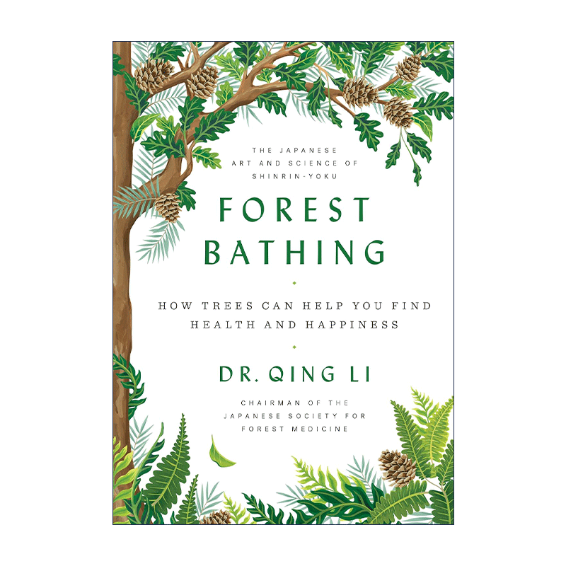 英文原版 Forest Bathing 森林愈 你的生活也有芬多精 树木如何为你制造健康和快乐 精装 李卿 英文版 进口英语原版书籍