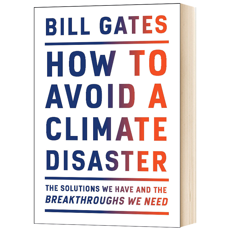 气候经济与人类未来英文原版 How To Avoid A Climate Disaster比尔盖茨 Bill Gates如何避免气候灾害英文版生态危机-图1