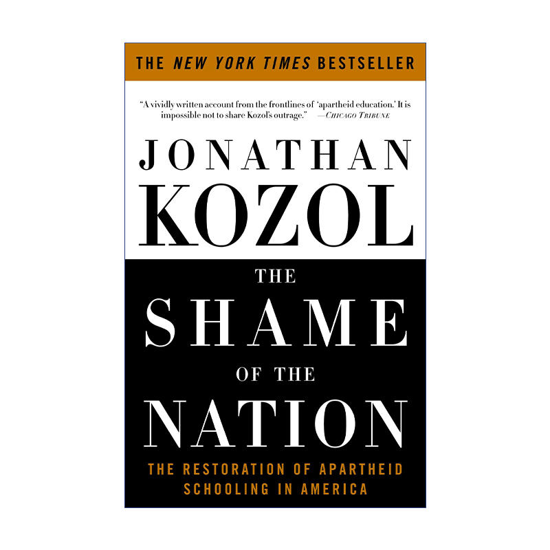 民族的耻辱英文原版 The Shame of the Nation美国种族隔离学校制度的恢复 Jonathan Kozol英文版进口英语原版书籍-图0