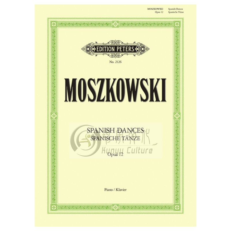 莫什科夫斯基 西班牙舞曲 op12 钢琴独奏 彼得斯原版进口乐谱书 Moszkowski Spanish Dances for Piano EP2126 - 图0