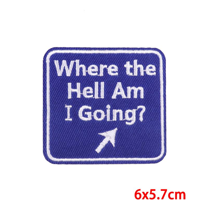 Embroidery Patch Where The Hell Am I Going Patch Letter/Cart - 图3
