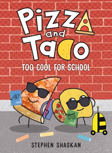 英文原版 Pizza and Taco: Too Cool for School #4 披萨饼与玉米片 全彩漫画绘本图画书 幽默爆笑 图象式初级章节书