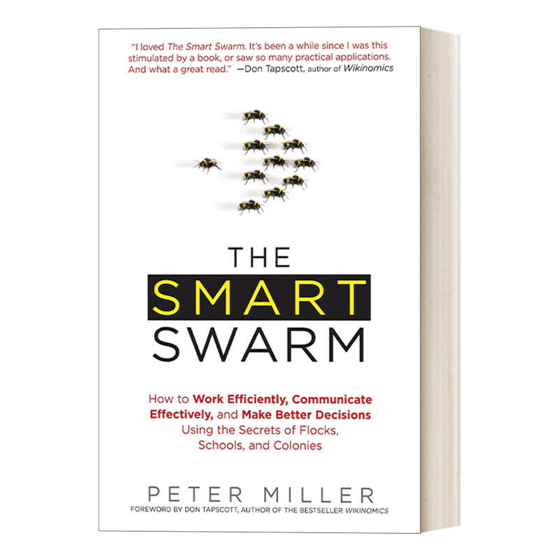 英文原版 The Smart Swarm 聪明的集群 从理解群居昆虫开始 更好地交流 决策并达成目标 商业管理 Peter Miller 英文版 进口书籍 - 图0