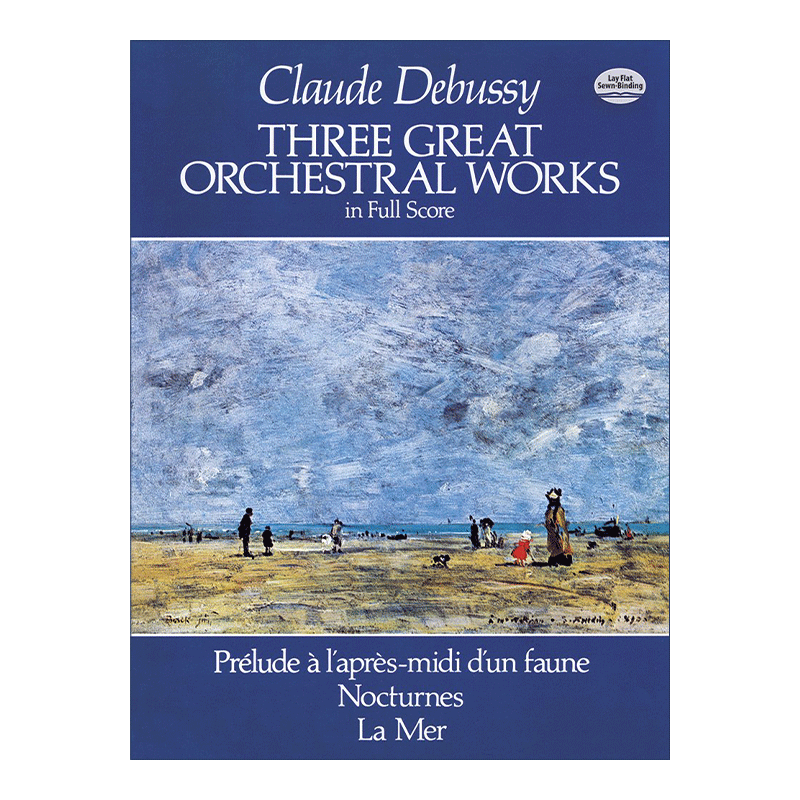 英文原版 Three Great Orchestral Works in Full Score 克劳德·德彪西三部伟大管弦乐作品全谱 牧神午后前奏曲 夜曲 大海 - 图0