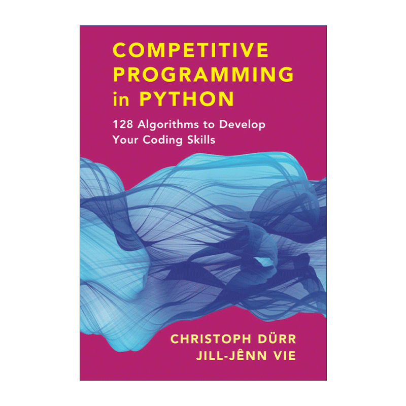 英文原版 Competitive Programming in Python 竞争性编程Python 128种提升编码技能的算法 英文版 进口英语原版书籍