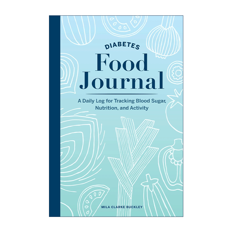 英文原版 Diabetes Food Journal 糖尿病饮食日志 用于追踪血糖 营养和运动的每日记录 英文版 进口英语原版书籍