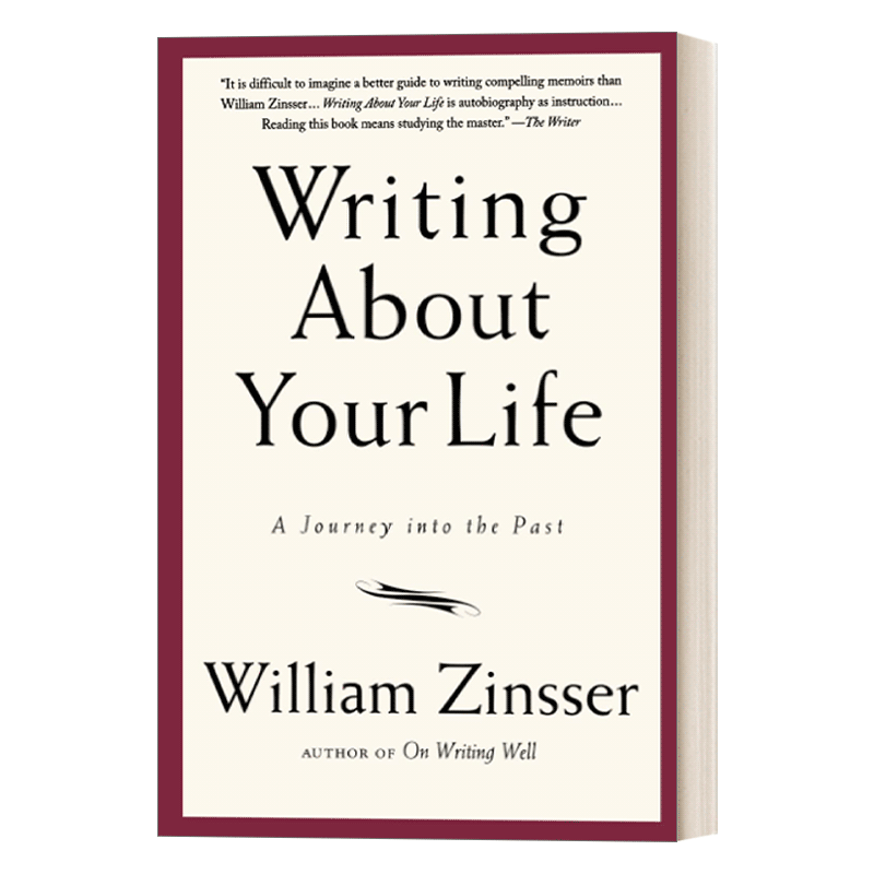 英文原版 Writing About Your Life 如何写出好人生 写作法宝作者威廉 津瑟 回忆录 英文版 进口英语原版书籍