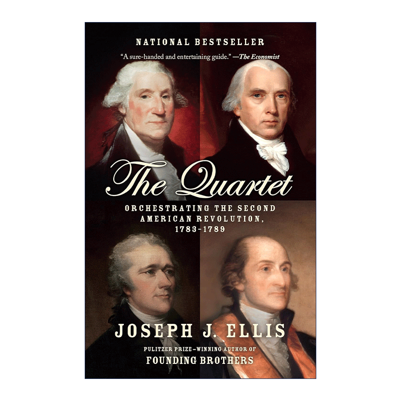 英文原版 The Quartet缔造共和美利坚合众国的诞生 1783—1789 Joseph J. Ellis英文版进口英语原版书籍-图0