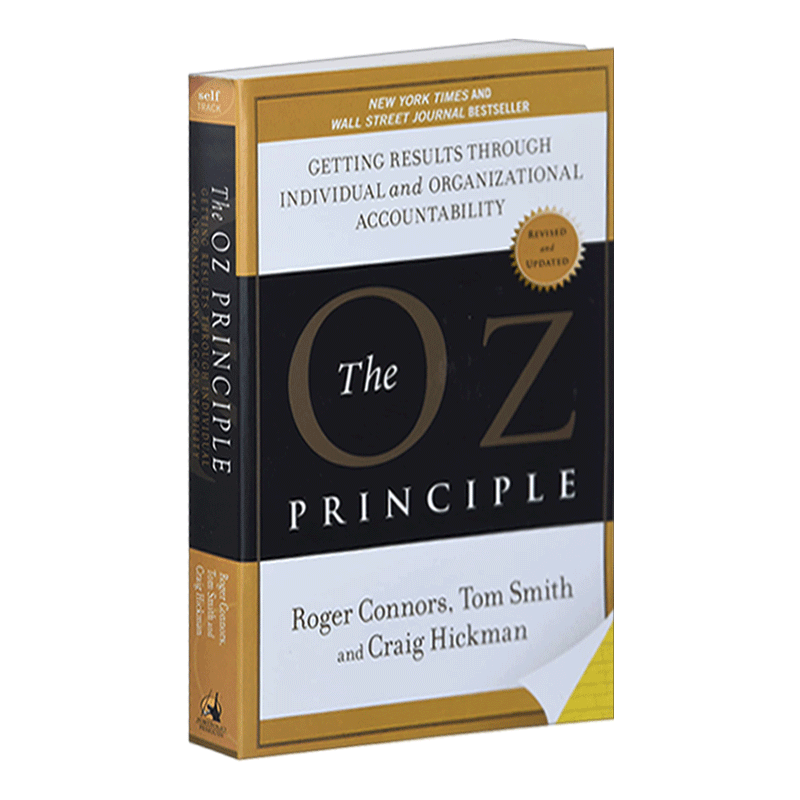 英文原版 The Oz Principle 奥兹法则 效果取决于个人与组织承担责任的能力 英文版 进口英语原版书籍