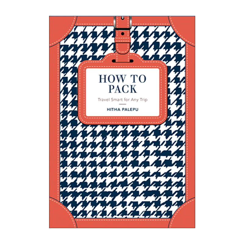 英文原版 How to Pack 行李打包技巧指南 女性外出旅游随身行李打包指南 精装 英文版 进口英语原版书籍