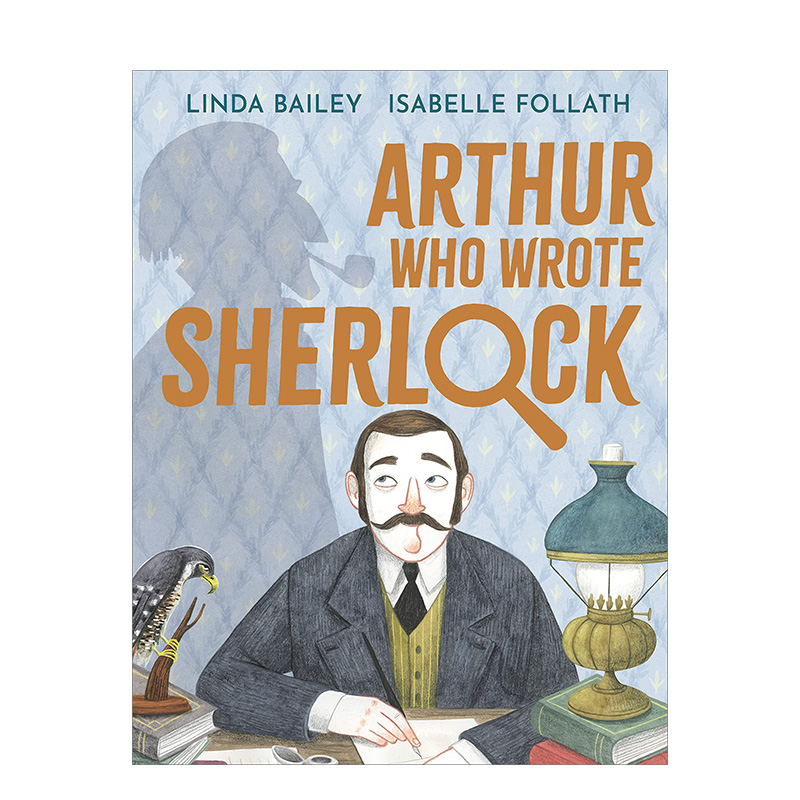 【现货】英语原版 创作夏洛克的亚瑟Arthur Who Wrote Sherlock 插画师Isabelle Follath 英文儿童精装艺术绘本 6岁以上 进口图书 - 图3