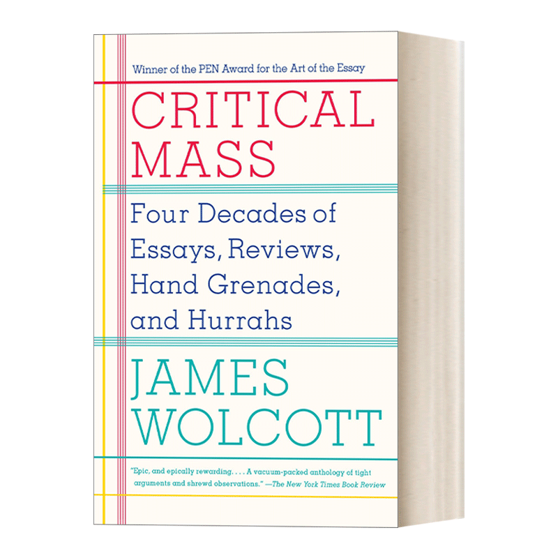 英文原版 Critical Mass Four Decades of Essays Reviews Hand Grenades and Hurrahs 群聚效应 现代文学批评 James Wolcott - 图0