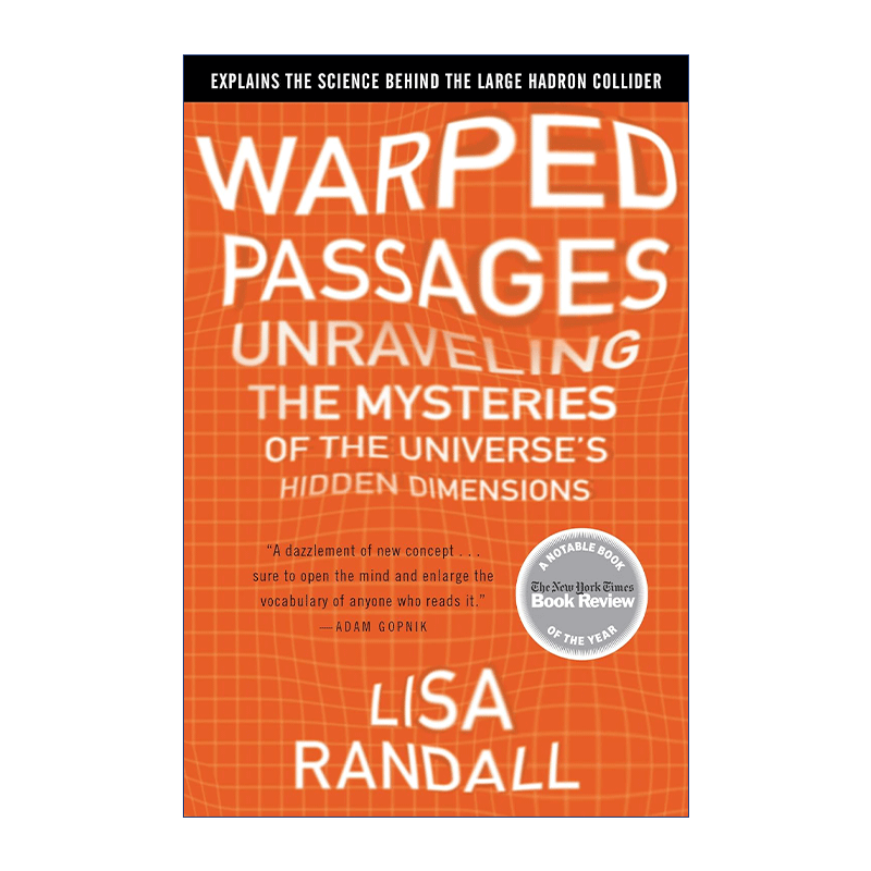 英文原版 Warped Passages 弯曲的旅行 隐秘的宇宙之维 理论物理学大师丽莎兰道尔宇宙三部曲 英文版 进口英语原版书籍