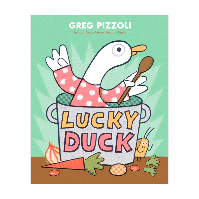 英文原版 Lucky Duck 幸运的鸭子 儿童精装绘本 捣蛋鬼喷火龙插画师Greg Pizzoli葛瑞格·皮佐利 英文版 进口英语原版书籍