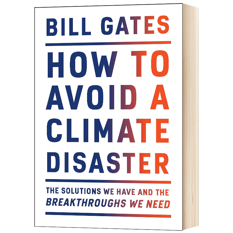 如何防止避免气候灾难英文原版精装比尔盖茨新书 How To Avoid A Climate Disaster气候经济与人类未来生态危机 Bill Gates-图0