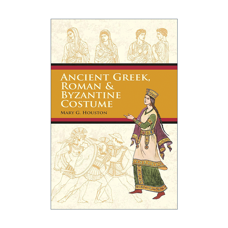 英文原版 Ancient Greek Roman & Byzantine Costume 古希腊 罗马和拜占庭服装 服饰设计历史 英文版 进口英语原版书籍 - 图0