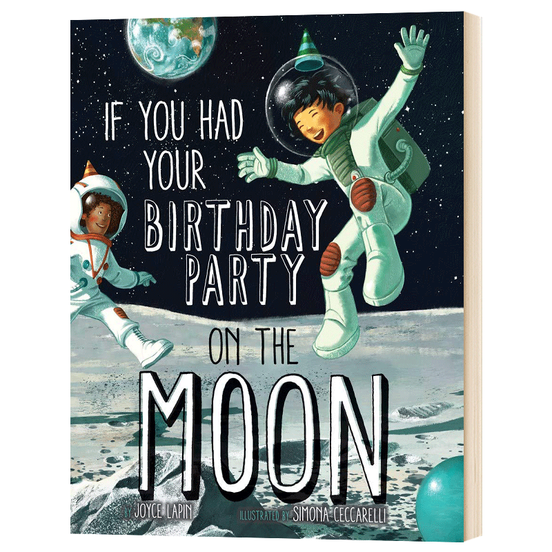 假如在月亮上开生日派对 英文原版 If You Had Your Birthday Party on the Moon 英文版儿童英语图画书 进口原版书籍 Joyce Lapin