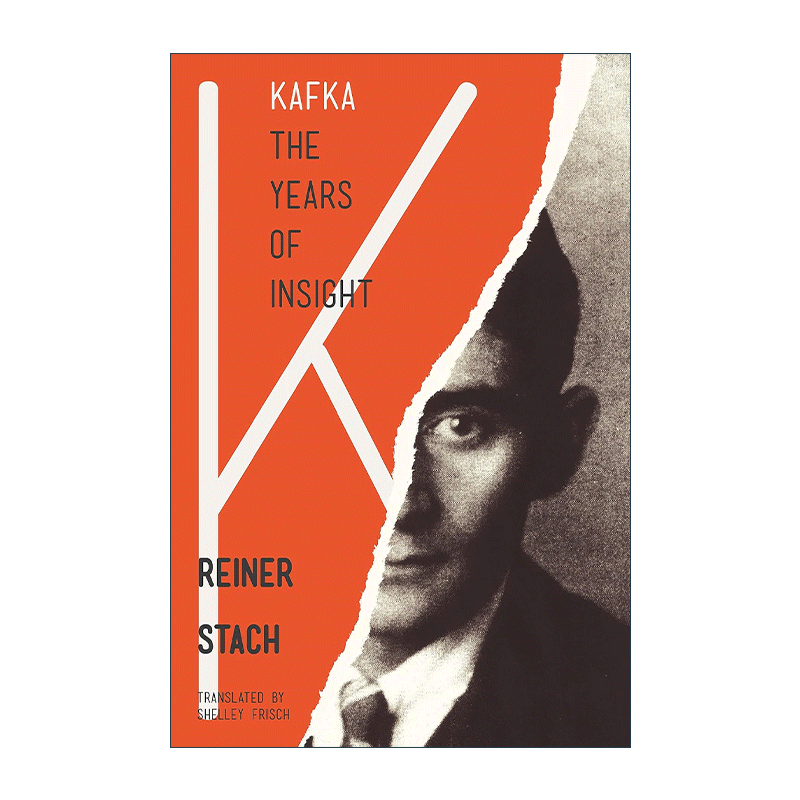 英文原版 Kafka: The Years of Insight 卡夫卡传 第二卷 领悟年代 Reiner Stach莱纳 施塔赫 变形记 英文版 进口英语原版书籍 - 图0
