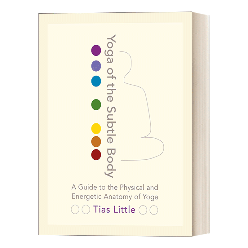 英文原版 Yoga of the Subtle Body 瑜伽中的能量精微体 结合古老智慧与人体解剖深度探索全身奥秘潜能 英文版 进口英语原版书籍