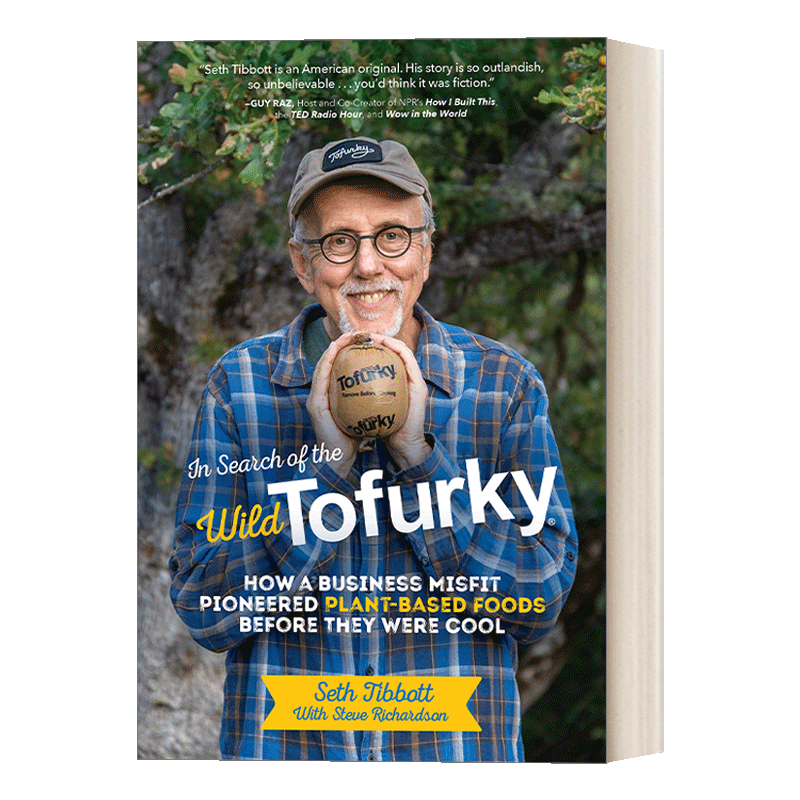 英文原版 In Search of the Wild Tofurky 寻找野生素火鸡 素食 绿色商业 创业管理 Seth Tibbott 精装 英文版 进口英语原版书籍