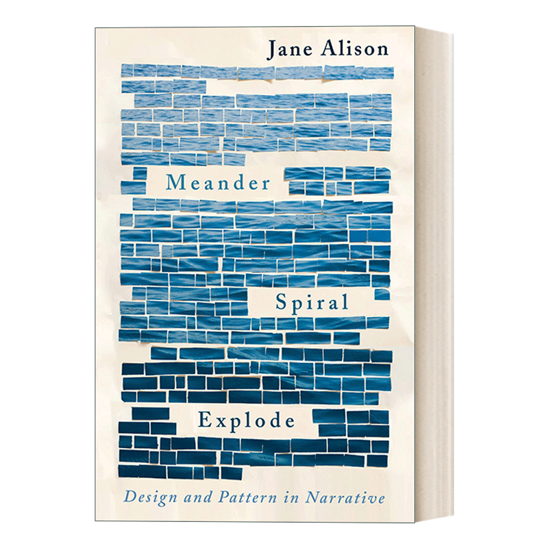 英文原版 Meander Spiral Explode 曲折 螺旋 爆炸 叙事中的设计与模式 语言学 Jane Alison 英文版 进口英语原版书籍 - 图0