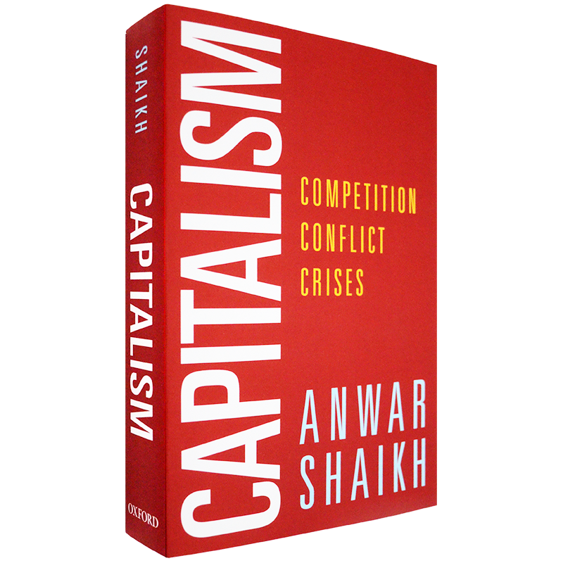 【现货】Capitalism: Competition, Conflict, Crises 资本主义 竞争 冲突与危机 Anwar Shaikh 安瓦尔·谢克 清华大学指定教材 - 图3