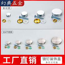 Advertising Nail Decoration Cover Pure Copper Thickened Glass Nail Screw Cap Glass Fixed Trim Cap Mirror Nail Stainless Steel 304