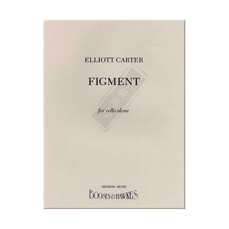 艾略特卡特虚构大提琴独奏单曲8页博浩原版乐谱书 Elliott Carter Figment for Solo Cello BH1200476/HL48003070-图2