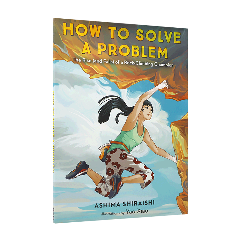 How to Solve a Problem: The Rise(and Falls) of a Rock-Climbing Champion如何解决一个问题儿童冒险故事精装绘本-图3