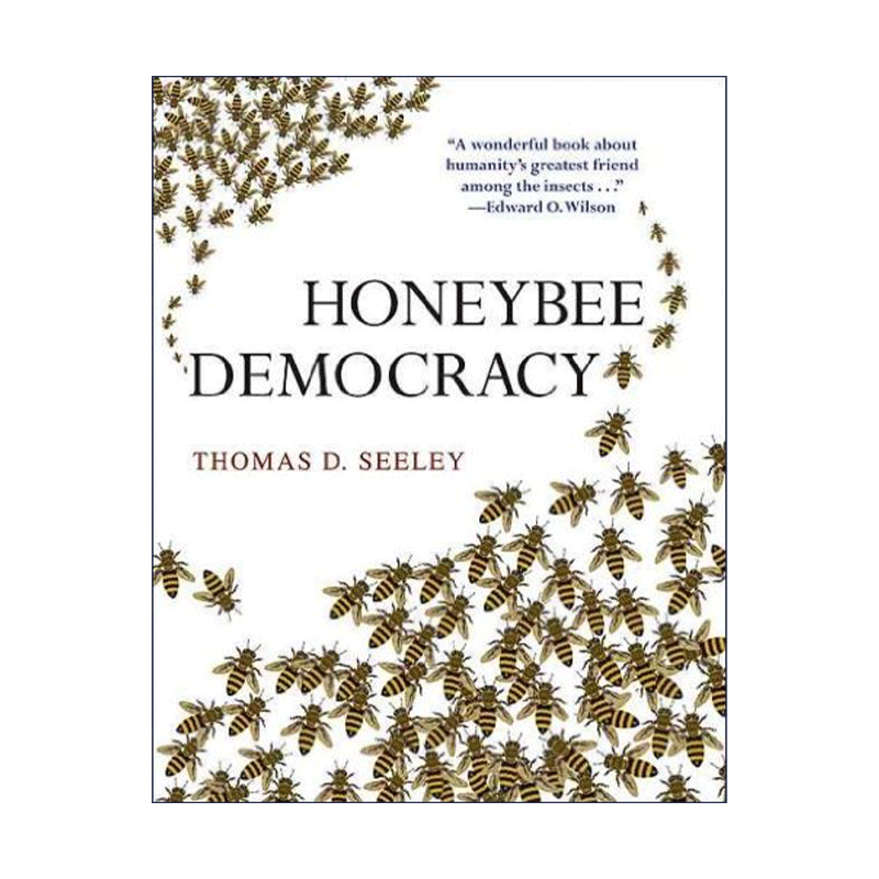 英文原版 Honeybee Democracy 蜜蜂的民主 群体如何做出决策 洪堡生物学奖 Thomas D. Seeley 精装 英文版 进口英语原版书籍 - 图0