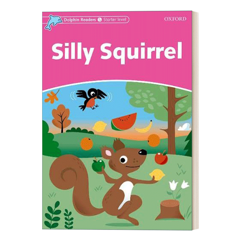 英文原版 Dolphins Starter Silly Squirrel 牛津海豚读物入门级 傻松鼠 英文版 进口英语原版书籍 - 图0