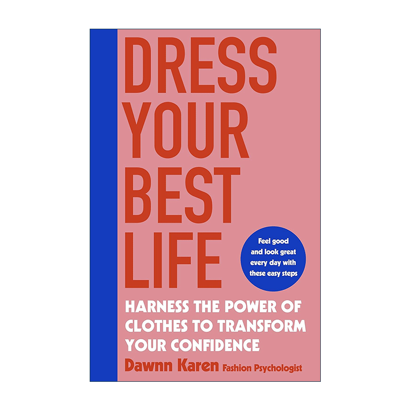 英文原版 Dress Your Best Life 穿出好的人生 装扮您的生活 时尚心理学家Dawnn Karen 英文版 进口英语原版书籍