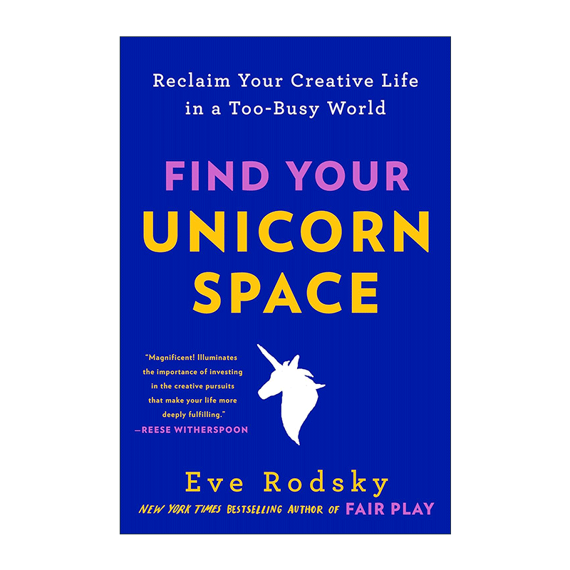 英文原版 Find Your Unicorn Space 寻找你的独角兽空间 在过度忙碌的世界中重新找回你的创造性人生 英文版 进口英语原版书籍