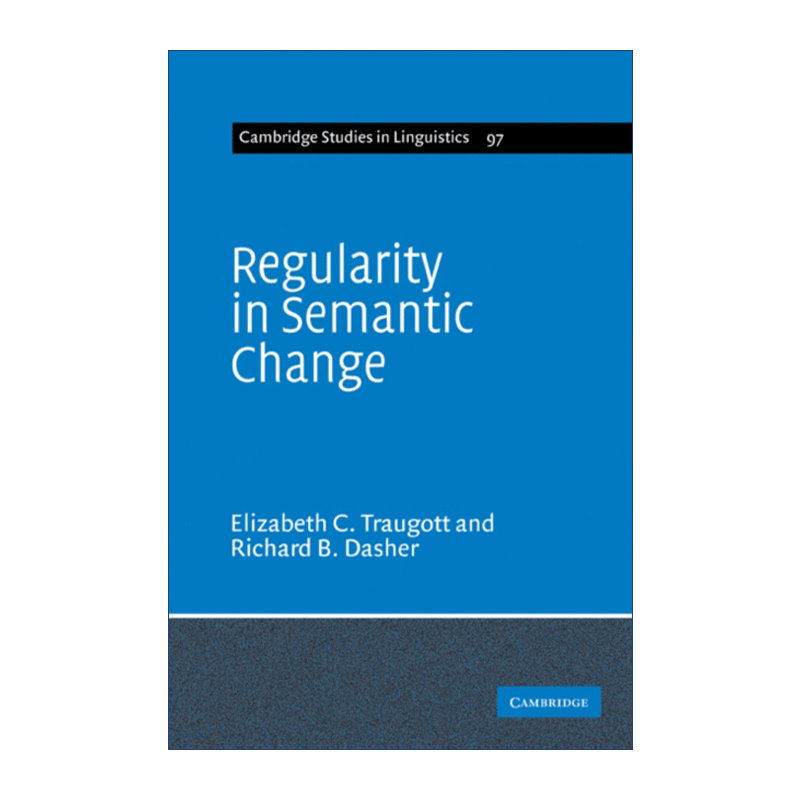 英文原版 Regularity in Semantic Change 语义变化的规则 剑桥语言学研究系列 英文版 进口英语原版书籍