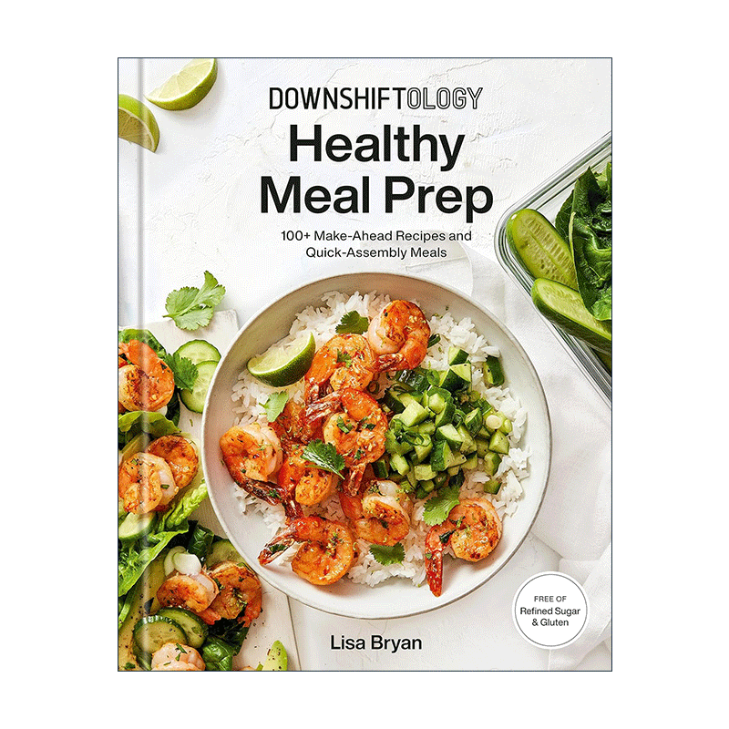 英文原版 Downshiftology Healthy Meal Prep 健康膳食食谱 简单快速组装餐 无麸质 Lisa Bryan 精装英文版 进口英语原版书籍