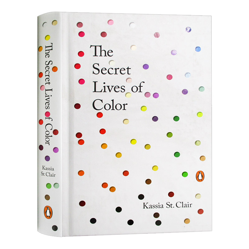 色彩的秘密生活 The Secret Lives of Color 英文原版 Kassia St Clair 豆瓣推荐 英文版进口原版英语书籍 - 图0