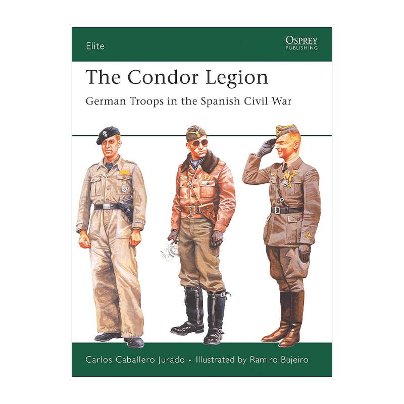 英文原版 The Condor Legion 西班牙内战中的秃鹰军团 军事精锐系列 英文版 进口英语原版书籍