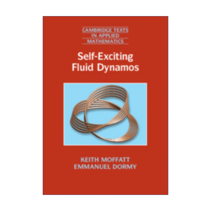 英文原版 Self-Exciting Fluid Dynamos自激式流体发电机剑桥应用数学文本系列英文版进口英语原版书籍-图0