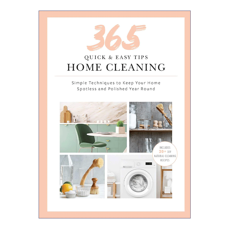 英文原版 365 Quick & Easy Tips Home Cleaning 快速简单家庭清洁指南 精装 全年365天保持干净 家务打扫实用步骤教程收录 英文版