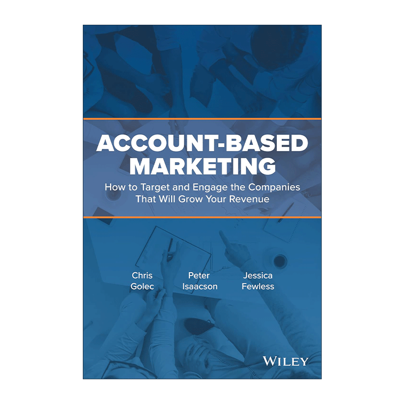 英文原版 Account-Based Marketing目标客户营销精装如何与目标客户互动有效驱动业绩增长英文版进口英语原版书籍-图0