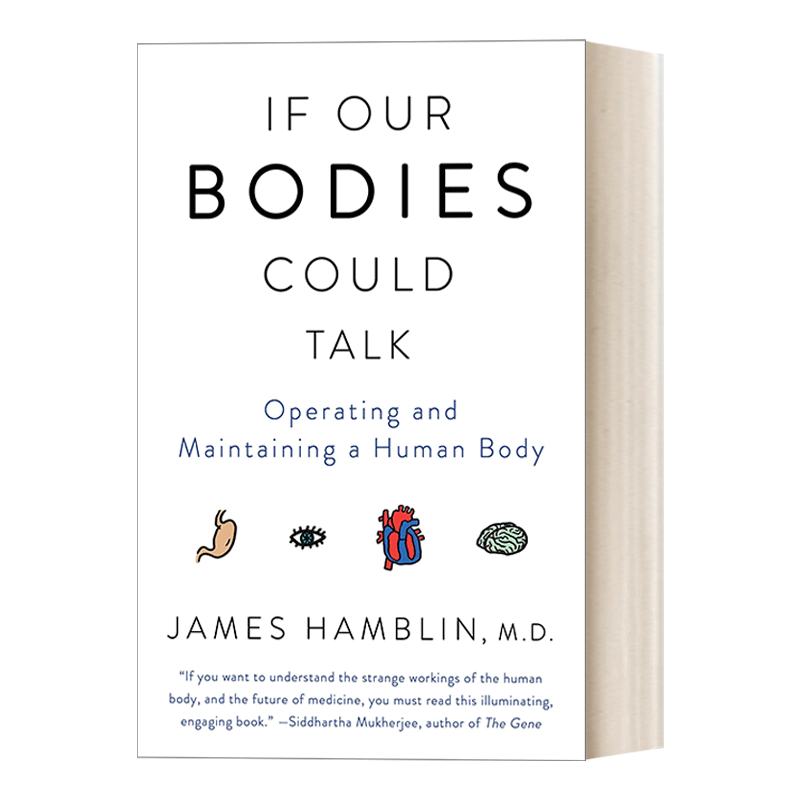 英文原版 If Our Bodies Could Talk 假如身体会说话 酒窝 癌症和亲密接触 有关人体与健康的趣味说明书 James Hamblin 进口书籍