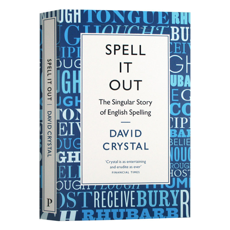 英文原版 一一道来 英语拼写的奇异故事 Spell It Out The singular story of English spelling